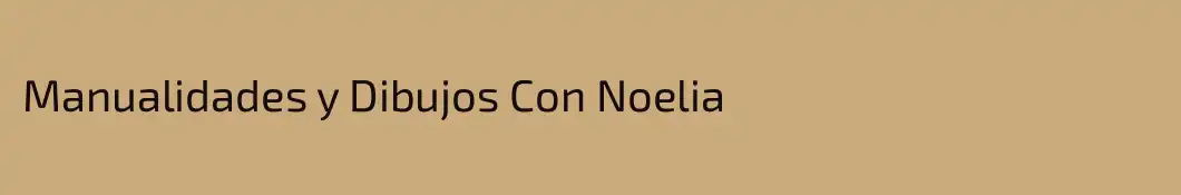 Manualidades y Dibujos Con Noelia